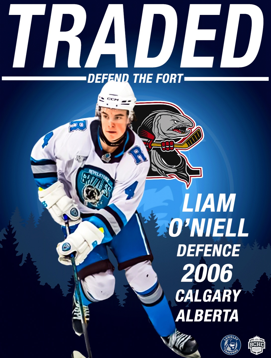 The Langley Trappers have traded the playing rights of Liam O’Neill to the Richmond Sockeyes for Future Considerations. 

O’Neill was acquired in a previous trade with the Revelstoke Grizzlies for the BCHC playing rights of Avraham Brown

Best of luck, Liam.

Go TRAPPERS Go!

#defendthefort #rolltrapps #goodriddance #trapphouse